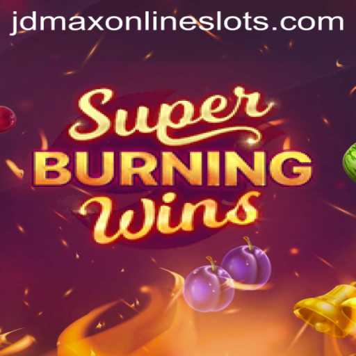 Exploring SuperBurningWins: A Riveting Gaming Adventure with JDMax